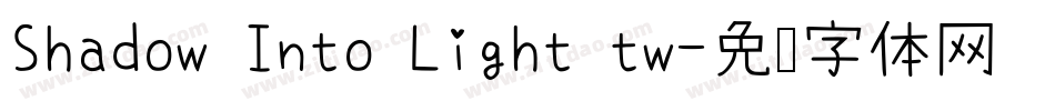 Shadow Into Light tw字体转换